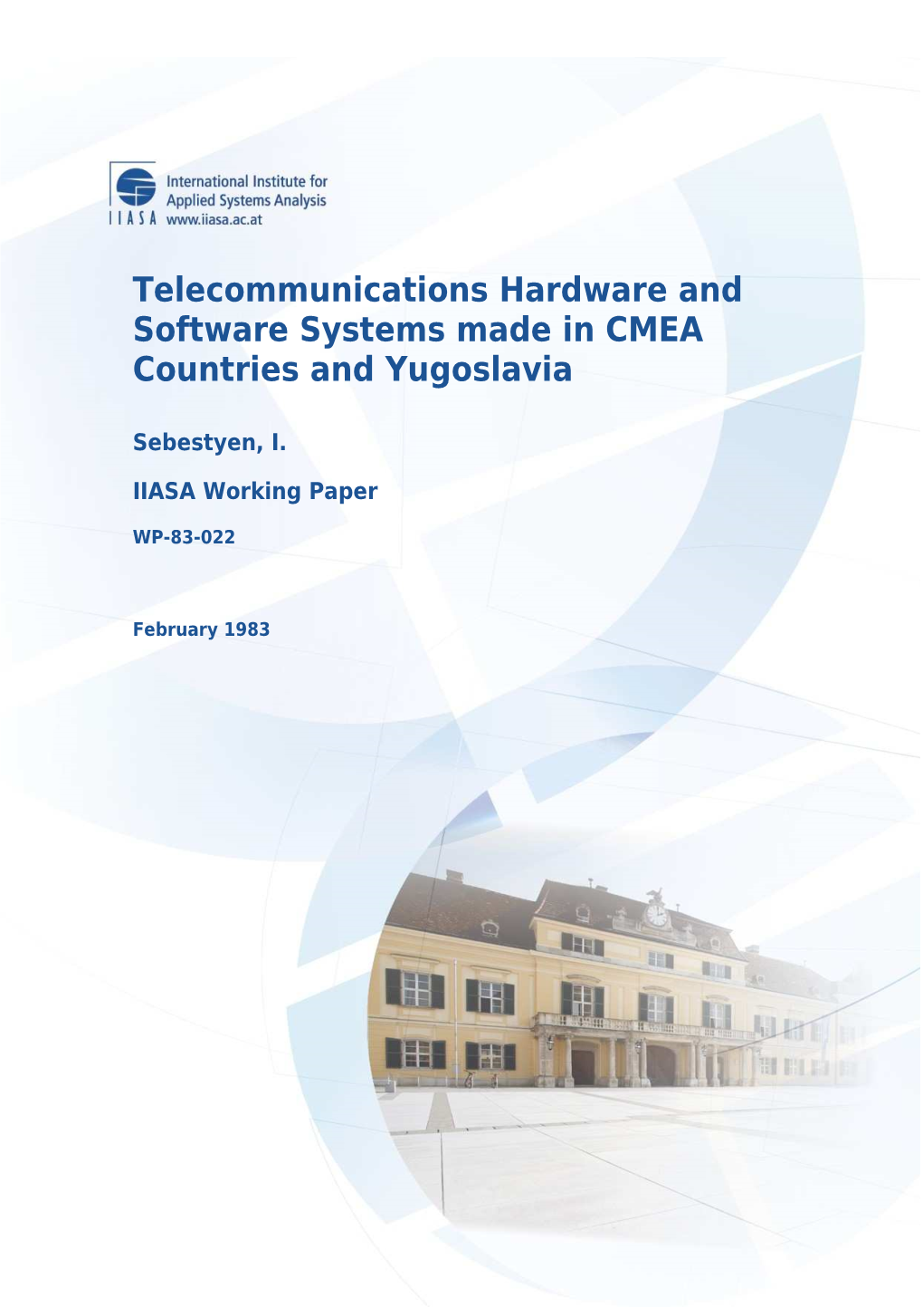Telecommunications Hardware and Software Systems Made in CMEA Countries and Yugoslavia