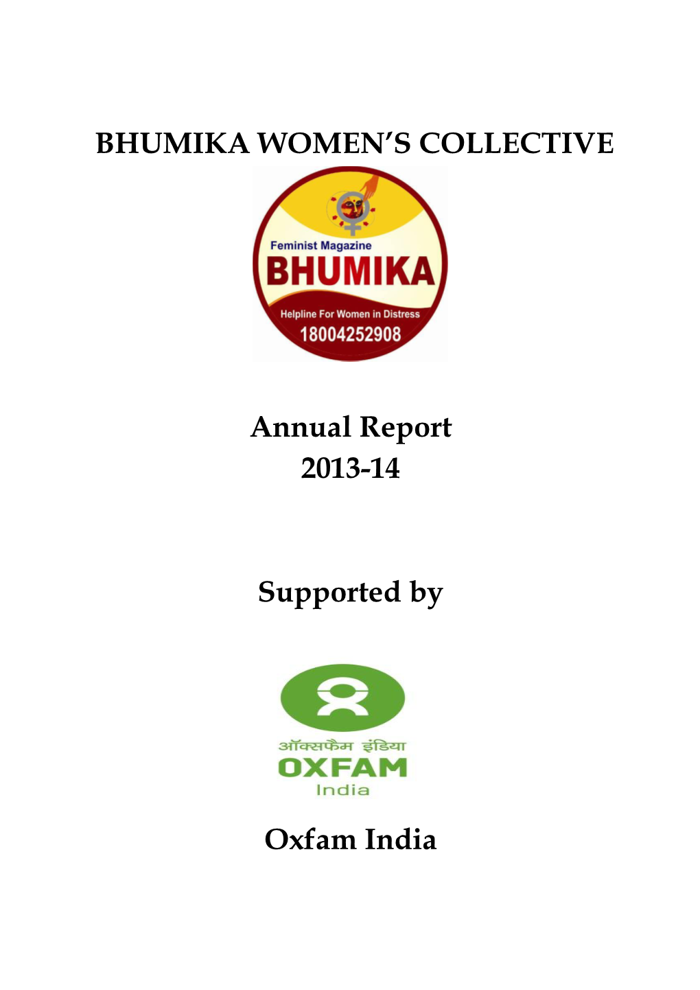 BHUMIKA WOMEN's COLLECTIVE Annual Report 2013-14 Supported