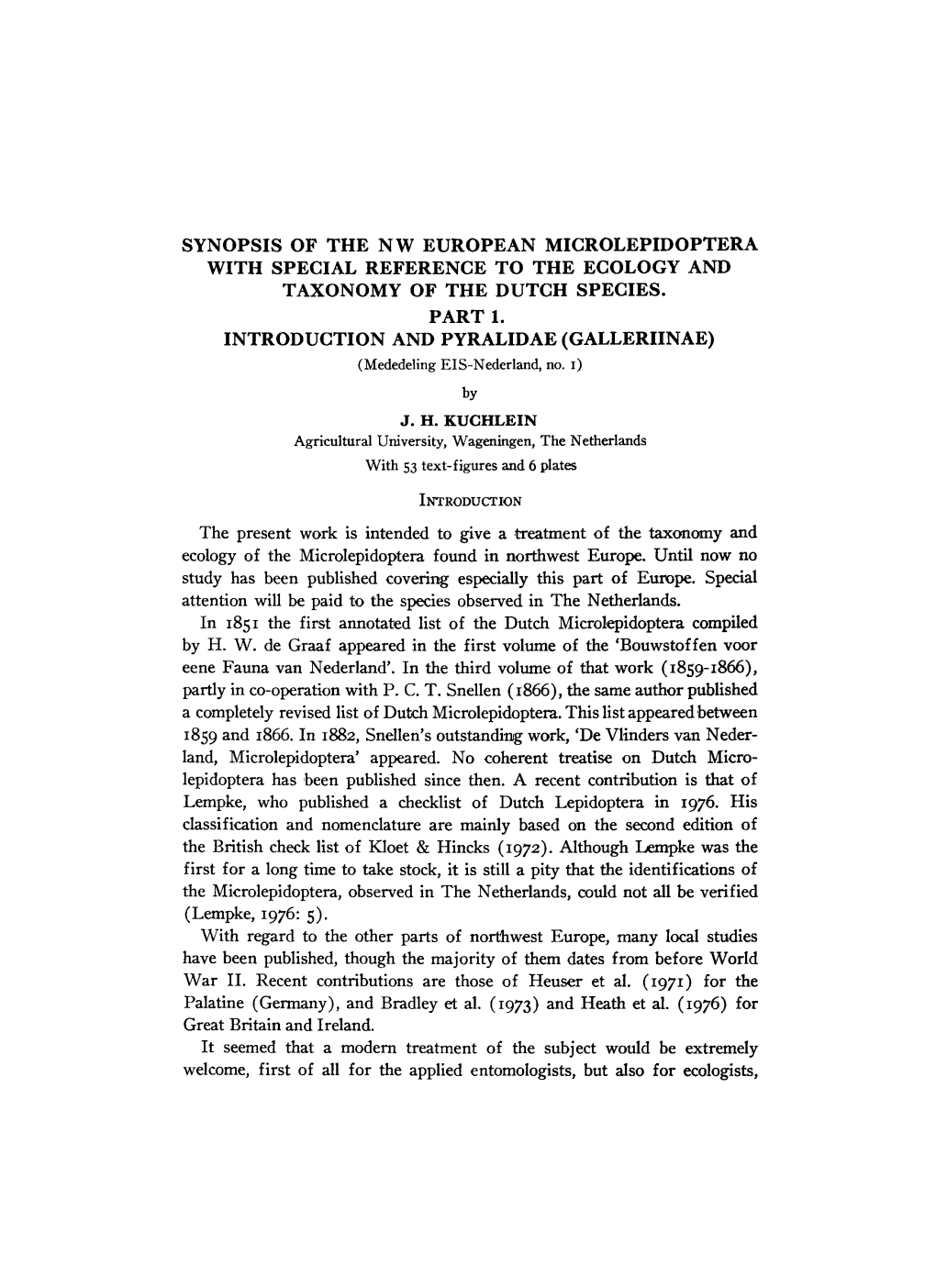 Synopsis of the Nw European Microlepidoptera with Special Reference to the Ecology and Taxonomy of the Dutch Species