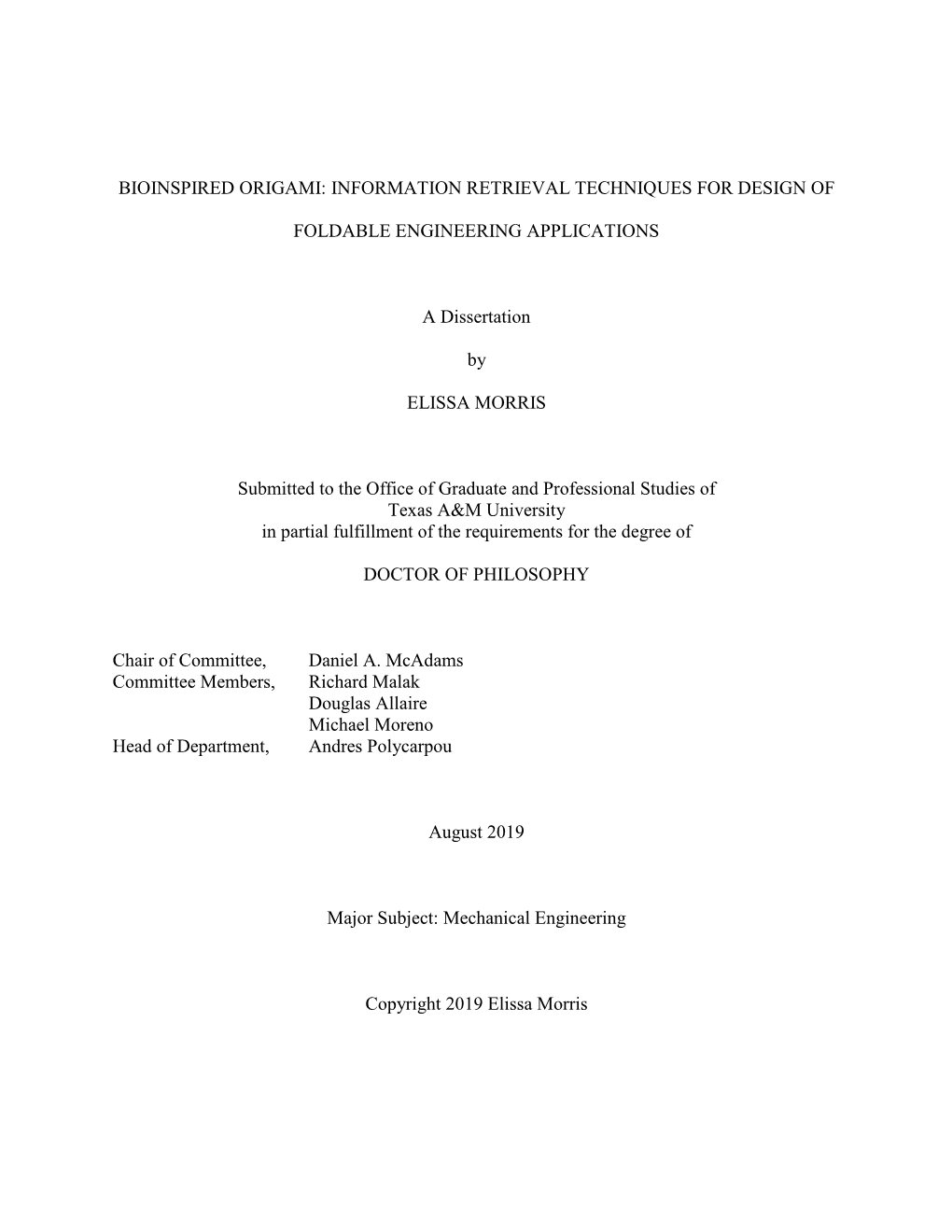 BIOINSPIRED ORIGAMI: INFORMATION RETRIEVAL TECHNIQUES for DESIGN of FOLDABLE ENGINEERING APPLICATIONS a Dissertation by ELISSA M