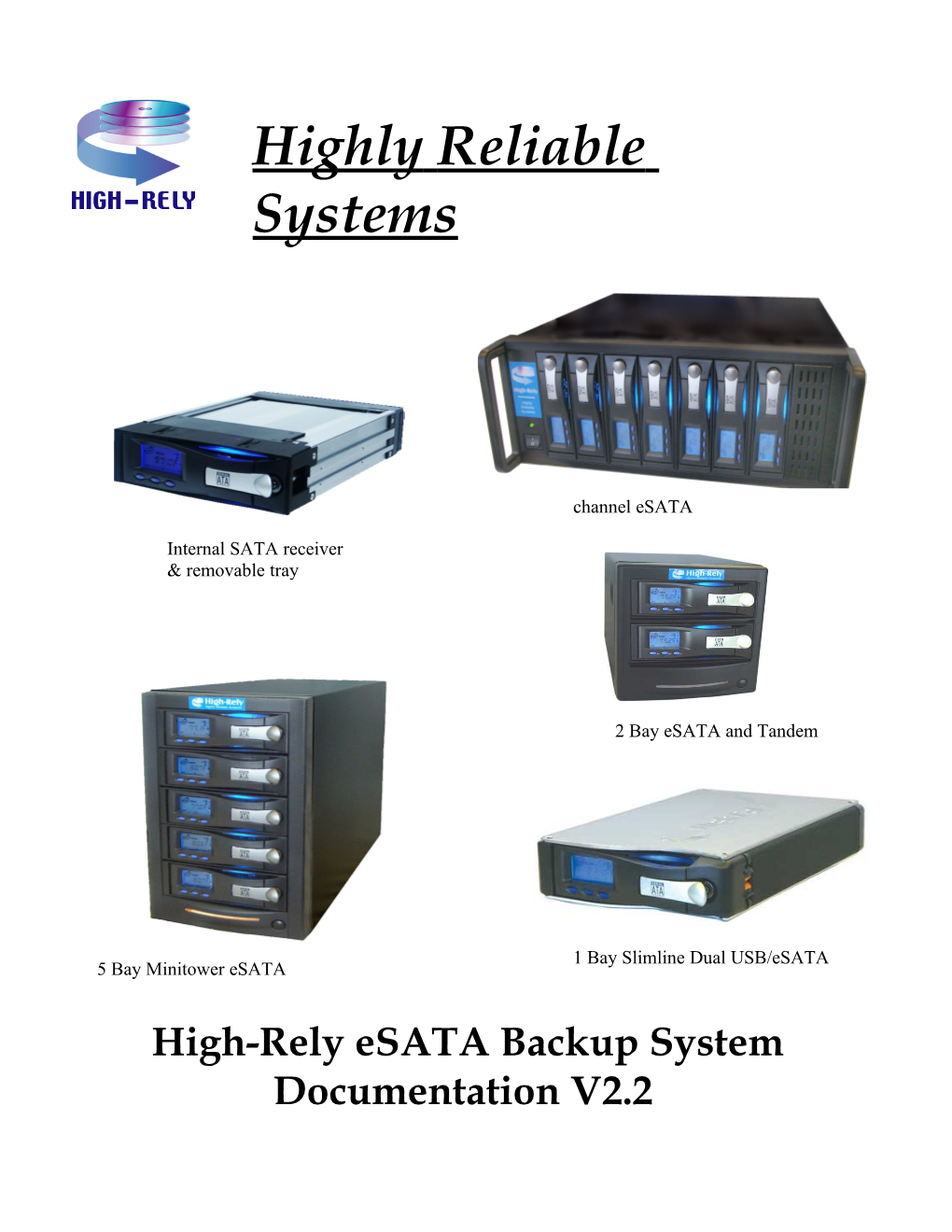 High Rely Esata Backup System Documentation