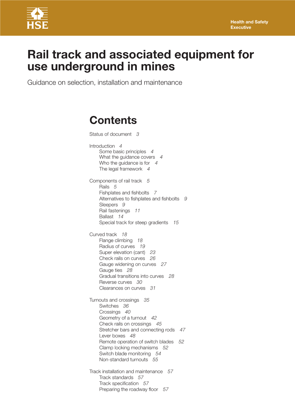 Rail Track and Associated Equipment for Use Underground in Mines Guidance on Selection, Installation and Maintenance