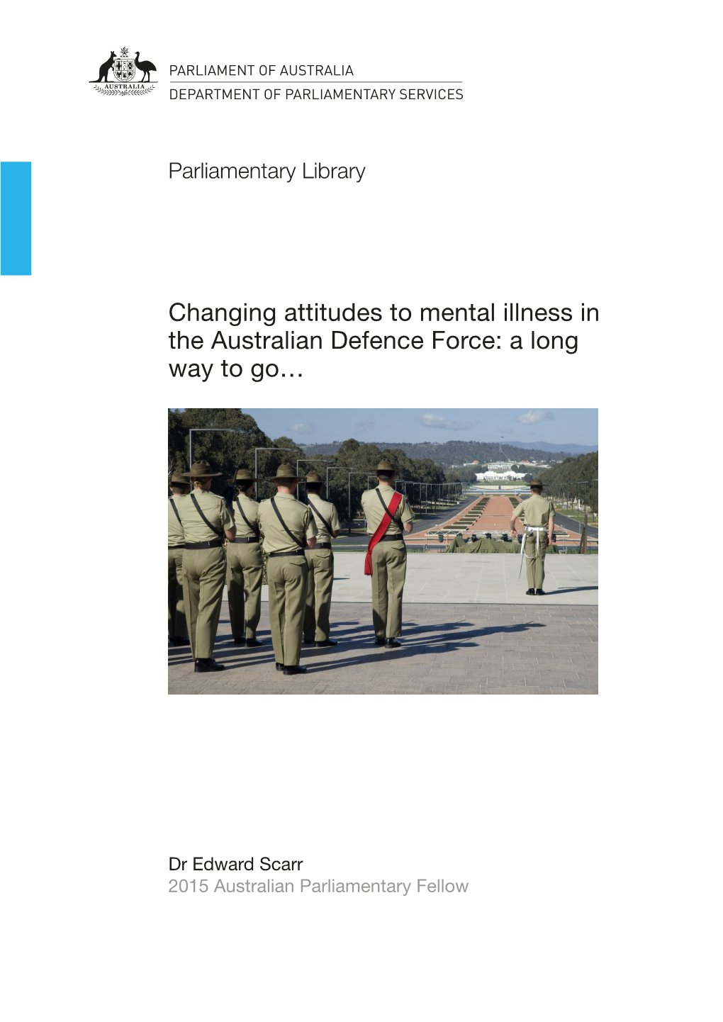 Changing Attitudes to Mental Illness in the Australian Defence Force: a Long Way to Go…