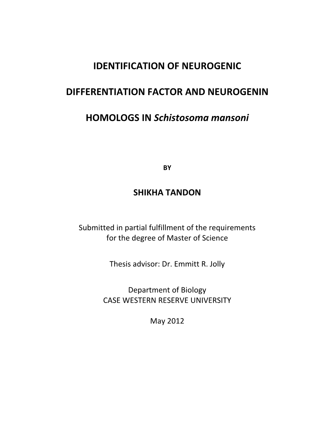 Identification of Neurogenic Differentiation Factor and Neurogenin Homologs In