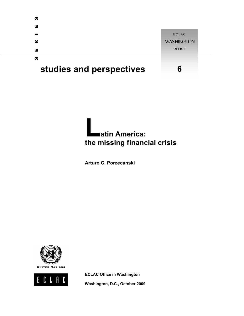 Latin America: the Missing Financial Crisis