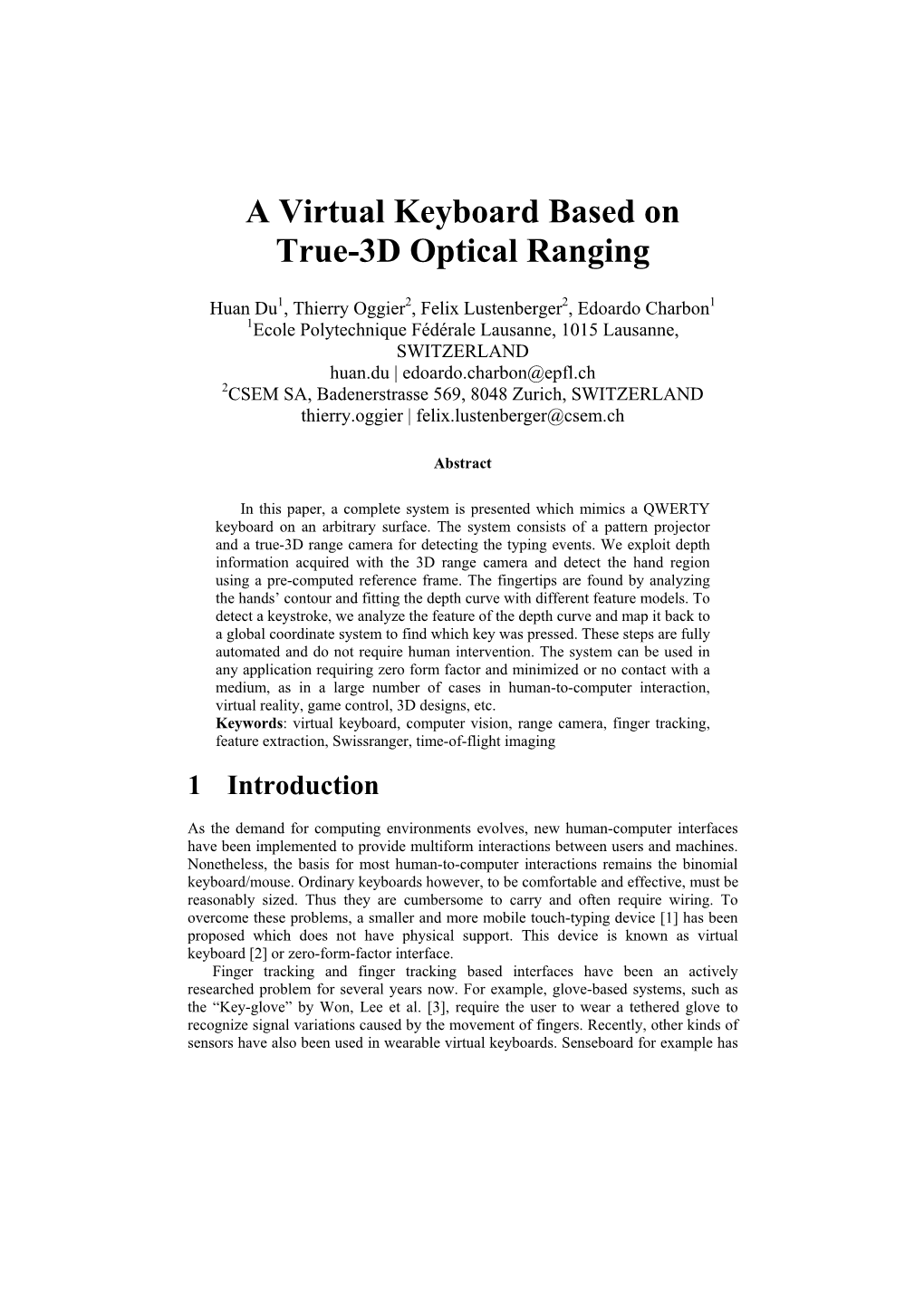 A Virtual Keyboard Based on True 3D Optical Range Camera