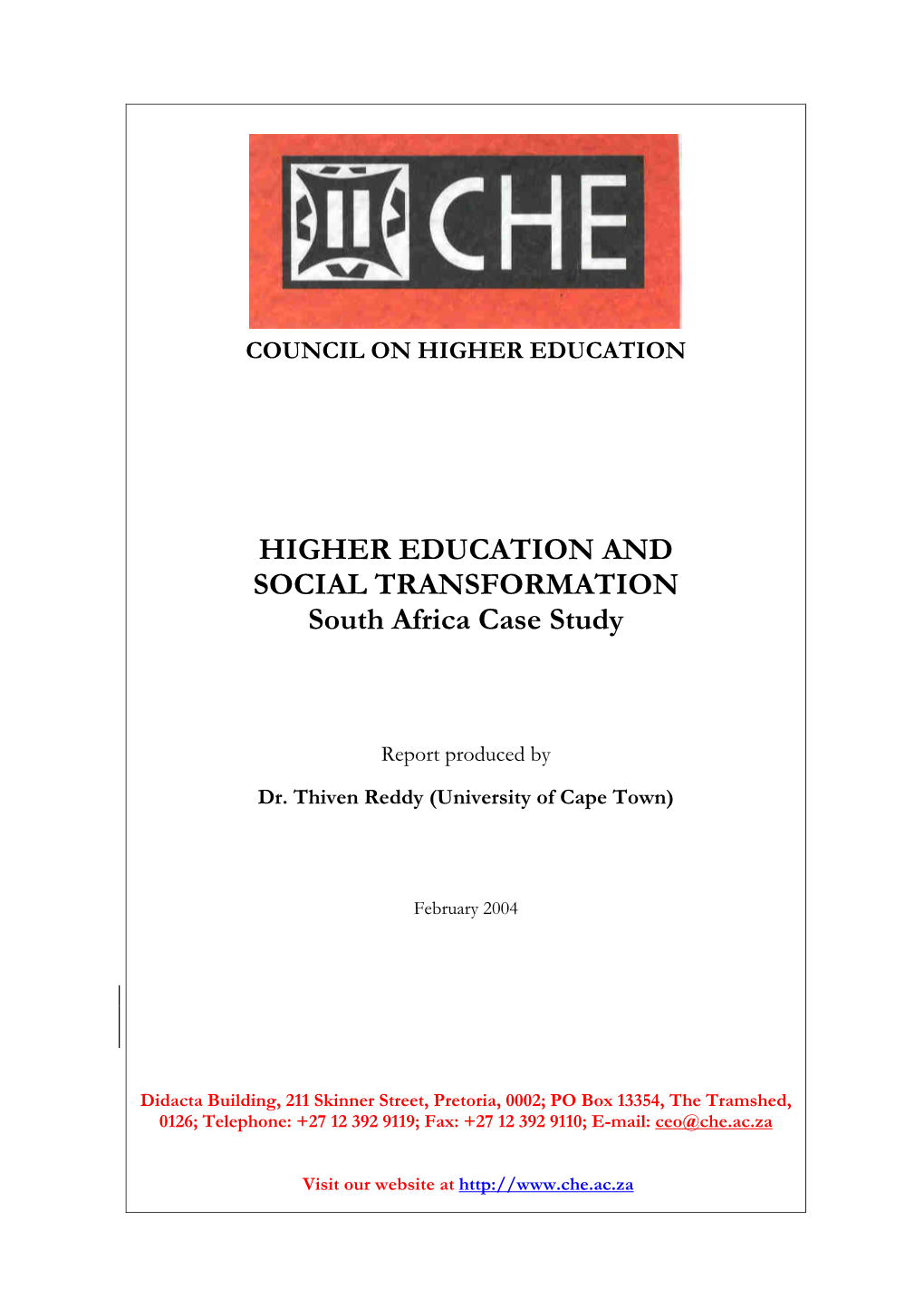 HIGHER EDUCATION and SOCIAL TRANSFORMATION South Africa Case Study