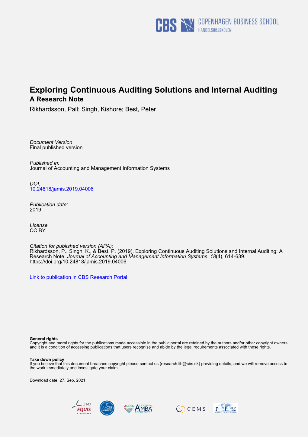 Exploring Continuous Auditing Solutions and Internal Auditing a Research Note Rikhardsson, Pall; Singh, Kishore; Best, Peter