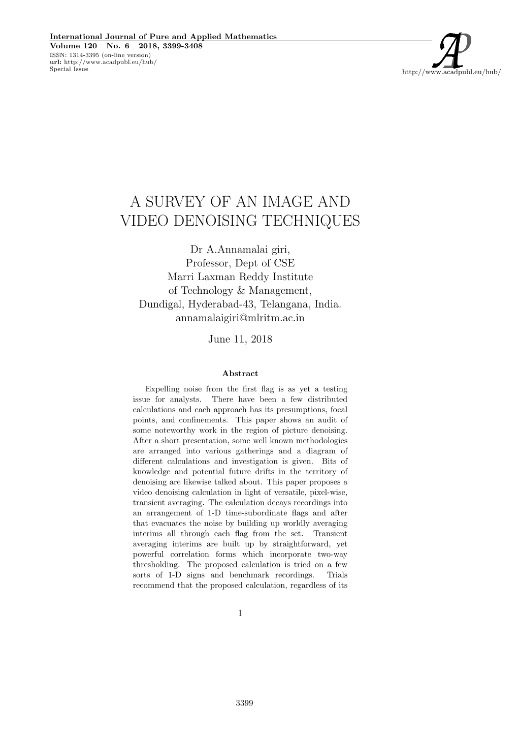 A Survey of an Image and Video Denoising Techniques