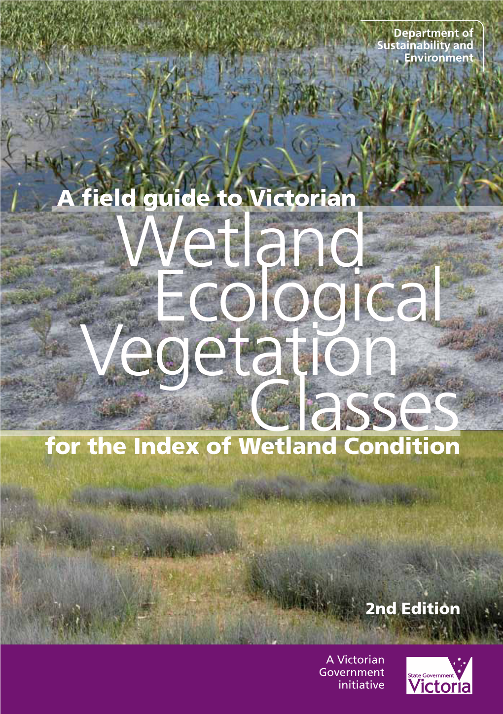 Field Guide to Victorian Wetland Ecological Vegetation Classes 2Nd