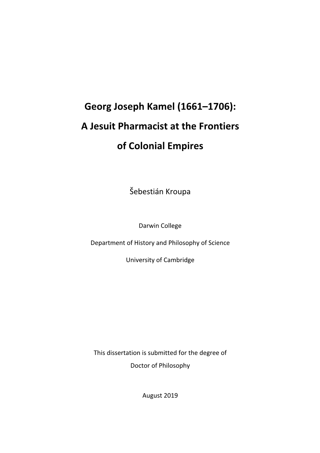 Georg Joseph Kamel (1661–1706): a Jesuit Pharmacist at the Frontiers of Colonial Empires