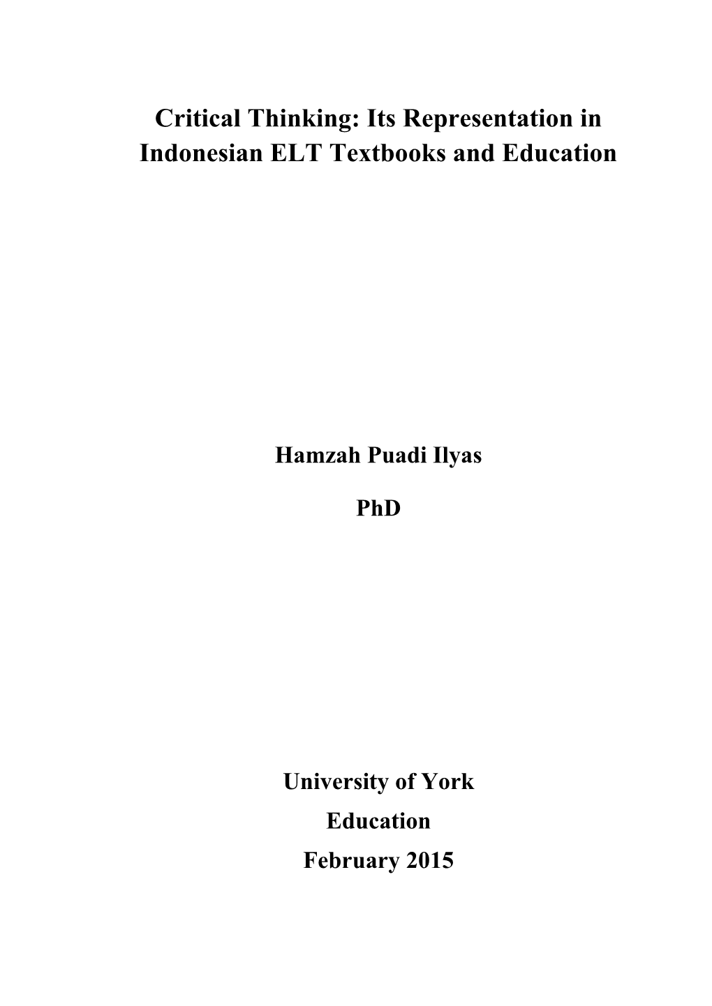 Critical Thinking: Its Representation in Indonesian ELT Textbooks and Education