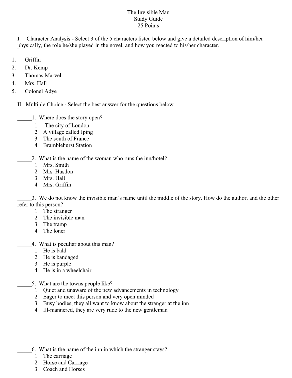 II: Multiple Choice - Select the Best Answer for the Questions Below