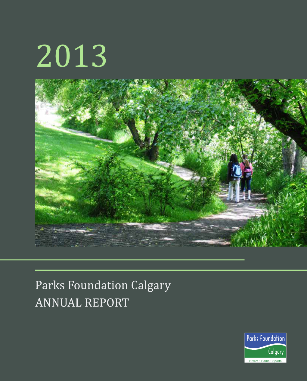 Parks Foundation Calgary ANNUAL REPORT