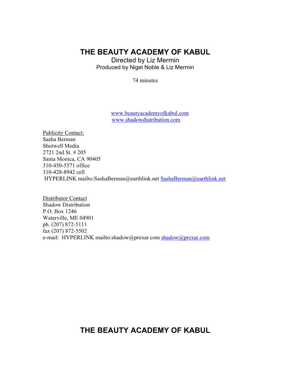 THE BEAUTY ACADEMY of KABUL Directed by Liz Mermin Produced by Nigel Noble & Liz Mermin