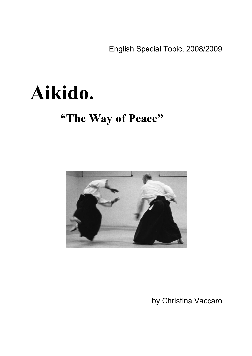 Aikido. “Theart of Peace”
