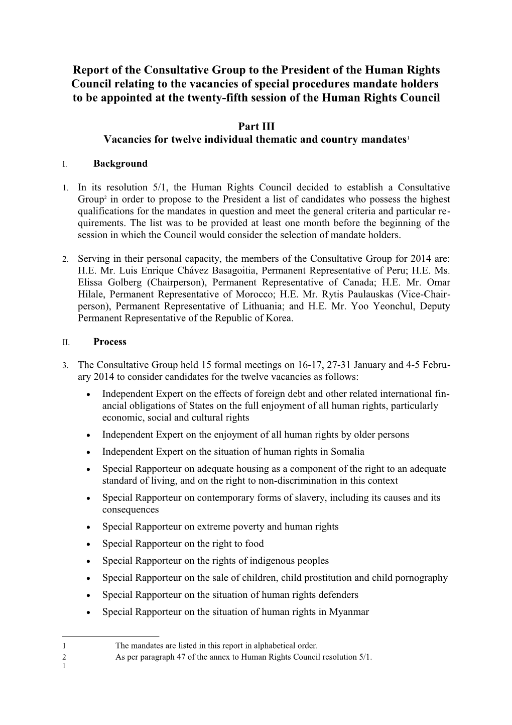 Report of the Consultative Group to the President of the Human Rights Council Relating