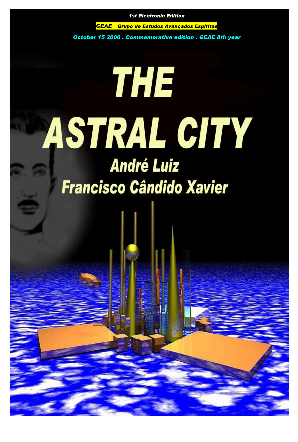 Astral City 1 GEAE – Grupo De Estudos Avançados Espíritas