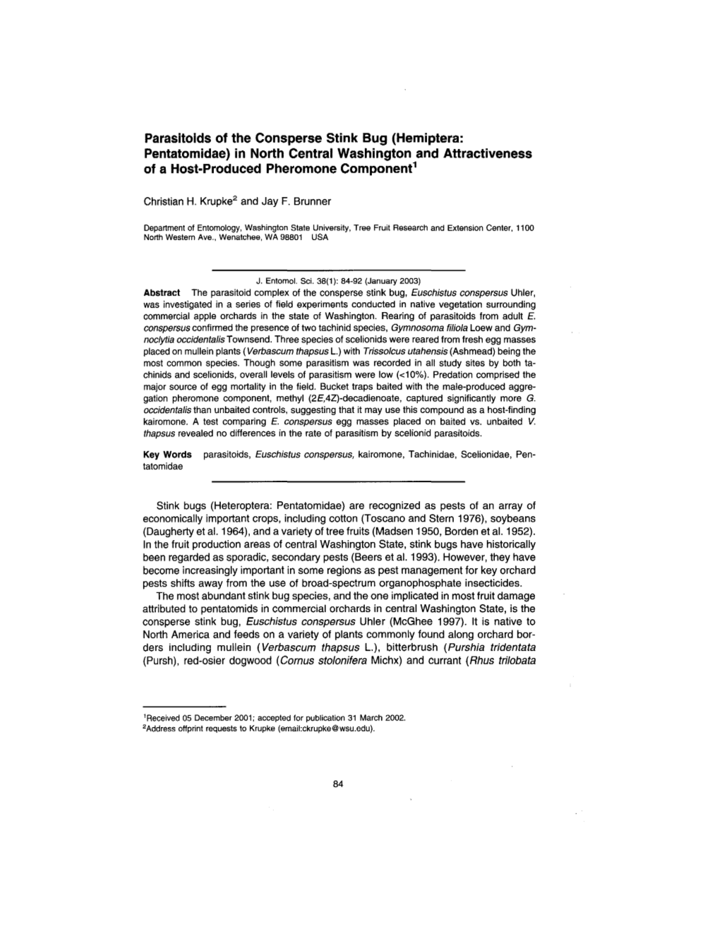 Parasitolds of the Consperse Stink Bug (Hemiptera: Pentatomidae) in North Central Washington and Attractiveness of a Host-Produced Pheromone Component1