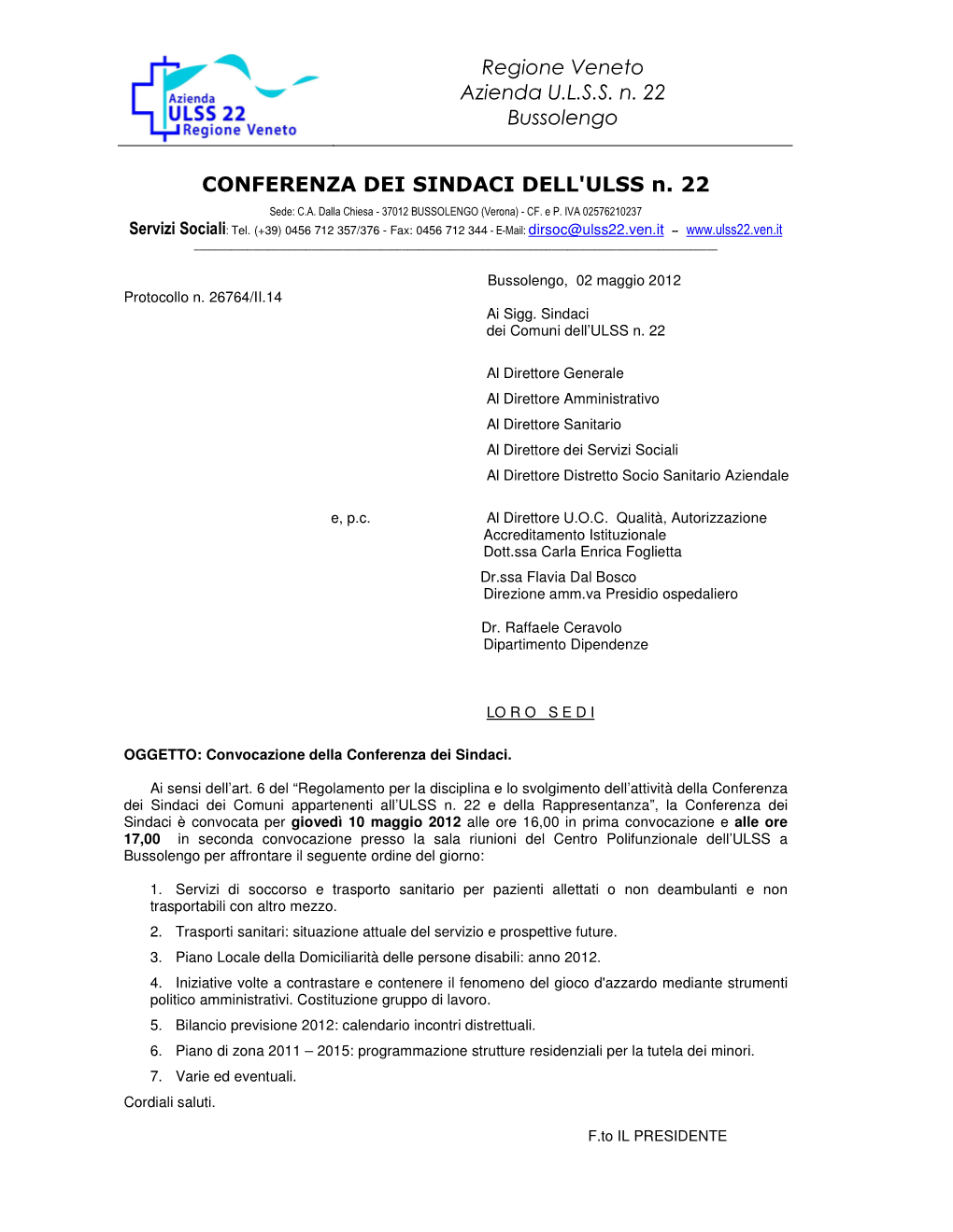 Regione Veneto Azienda U.L.S.S. N. 22 Bussolengo CONFERENZA DEI