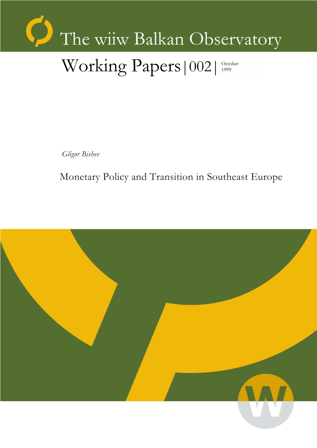 Monetary Policy and Transition in Southeast Europe the Wiiw Balkan Observatory