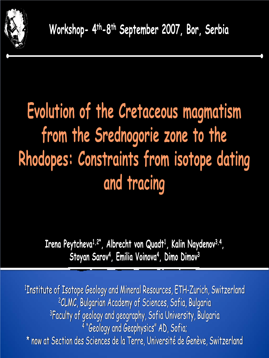 Evolution of the Cretaceous Magmatism from the Srednogorie Zone to the Rhodopes, Bulgaria