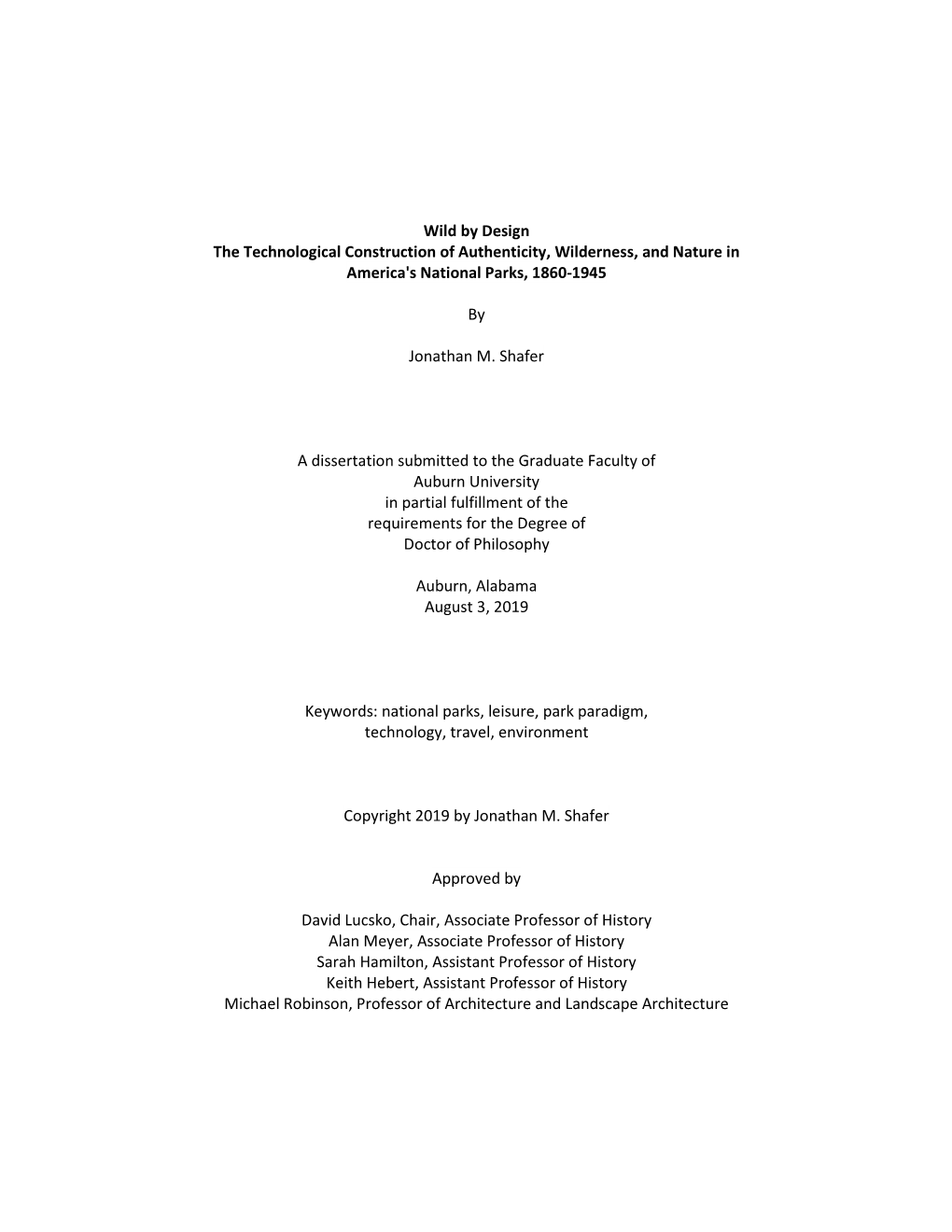 Wild by Design the Technological Construction of Authenticity, Wilderness, and Nature in America's National Parks, 1860-1945