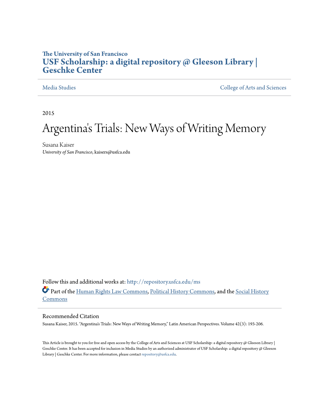 Argentina's Trials: New Ways of Writing Memory Susana Kaiser University of San Francisco, Kaisers@Usfca.Edu