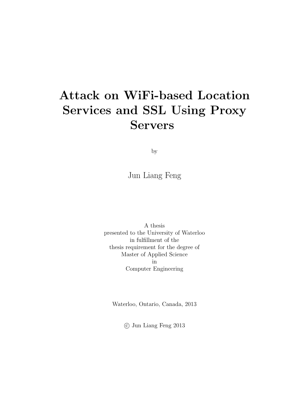 Attack on Wifi-Based Location Services and SSL Using Proxy Servers