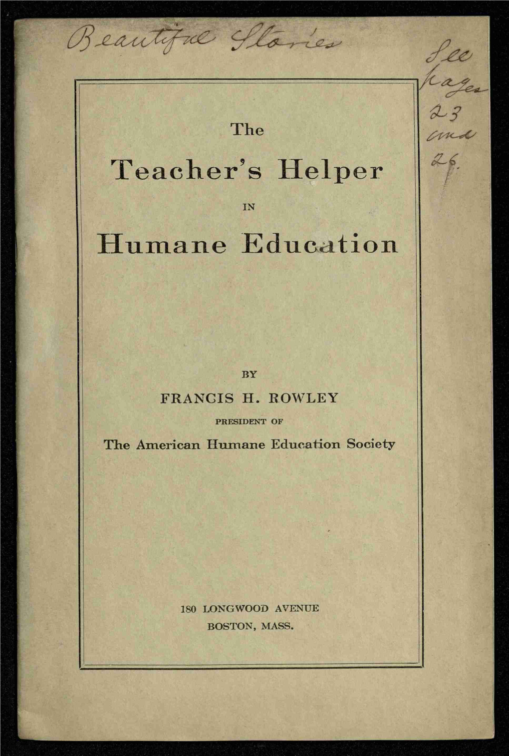 The Teacher's Helper in Humane Education by FRANCIS H. RO