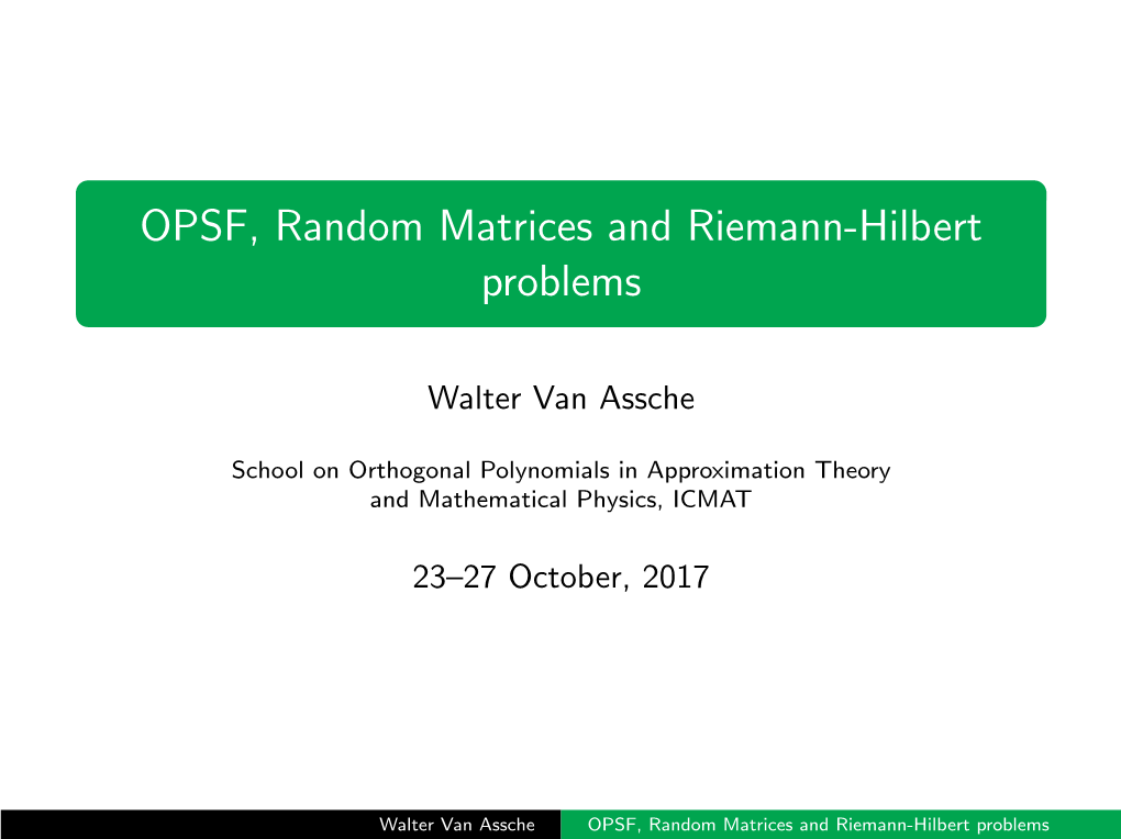 OPSF, Random Matrices and Riemann-Hilbert Problems