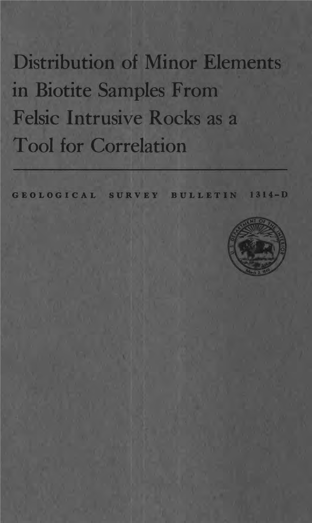 Distribution of Minor Elements in Biotite Samples from Felsic Intrusive Rocks As a Tool for Correlation