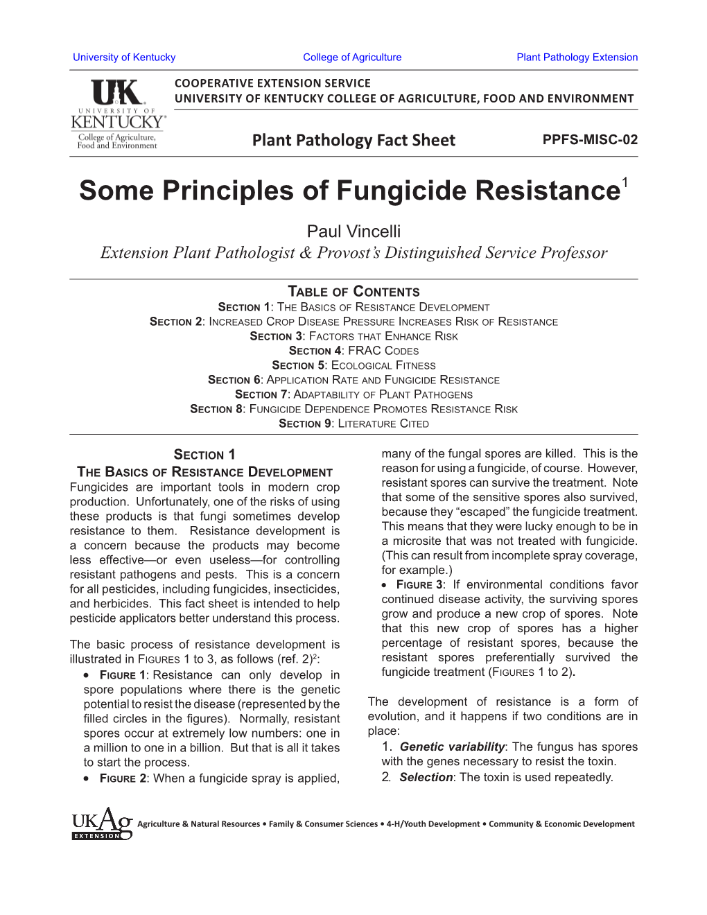 Some Principles of Fungicide Resistance1 Paul Vincelli Extension Plant Pathologist & Provost’S Distinguished Service Professor