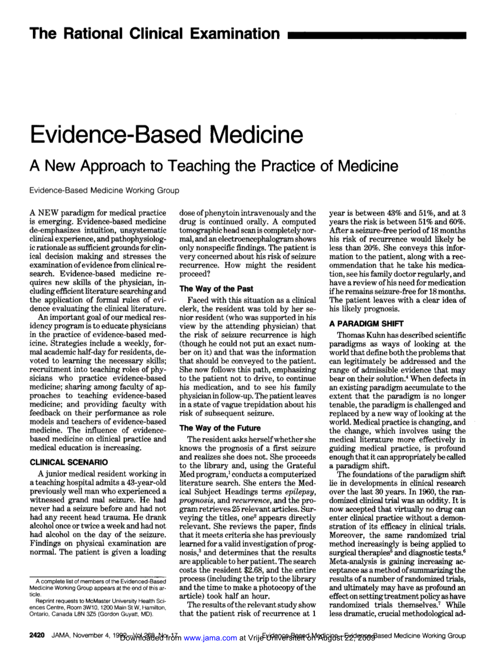 Evidence-Based Medicine: a New Approach to Teaching the Practice