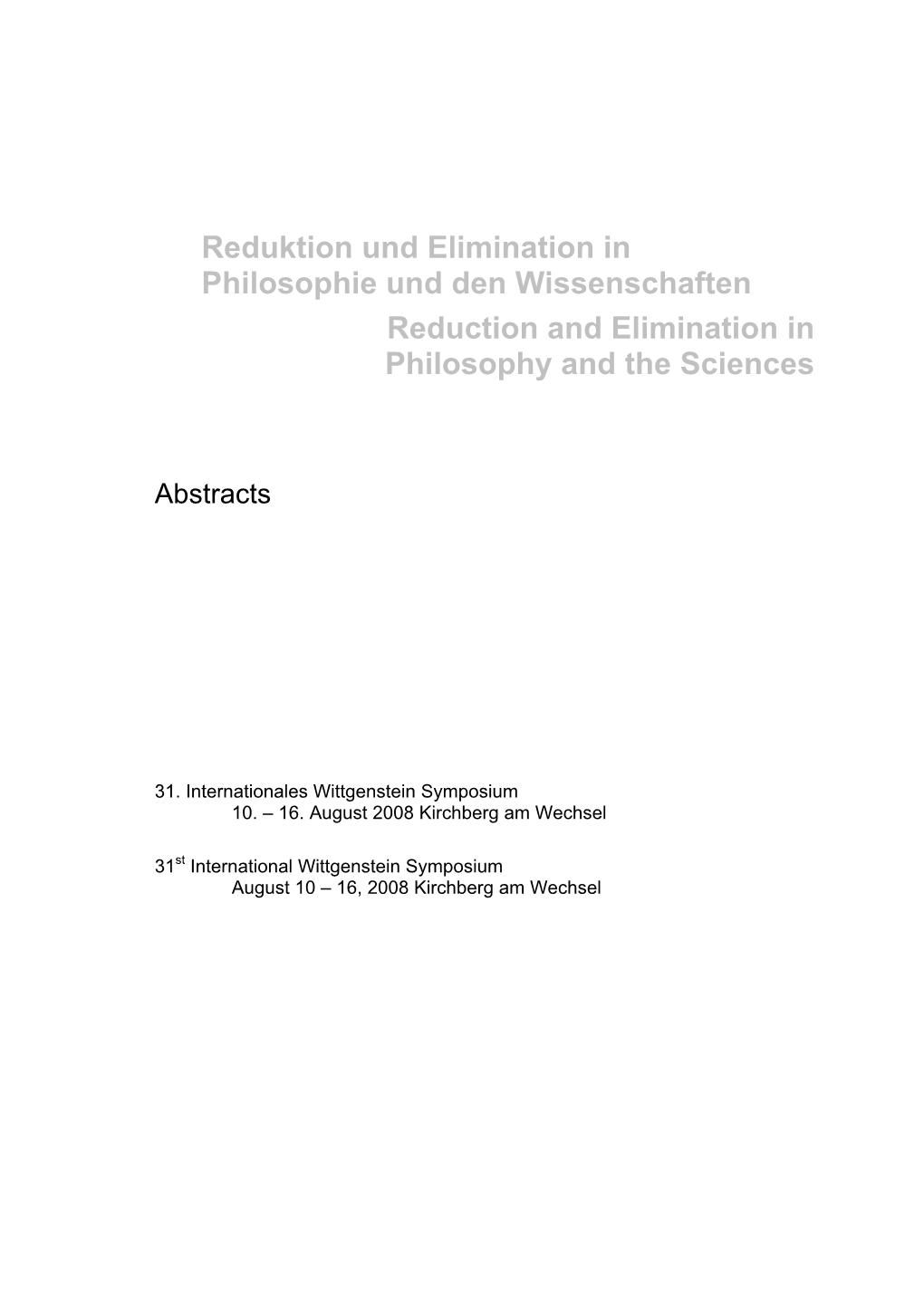 Reduktion Und Elimination in Philosophie Und Den Wissenschaften Reduction and Elimination in Philosophy and the Sciences