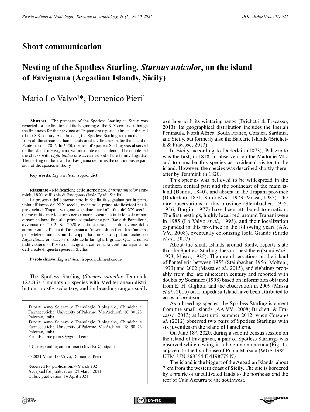Short Communication Nesting of the Spotless Starling, Sturnus Unicolor