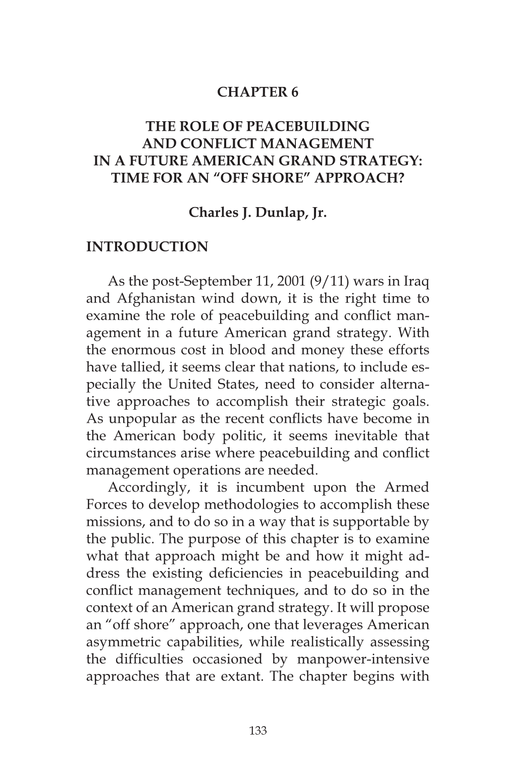 The Role of Peacebuilding and Conflict Management in a Future American Grand Strategy: Time for an “Off Shore” Approach?