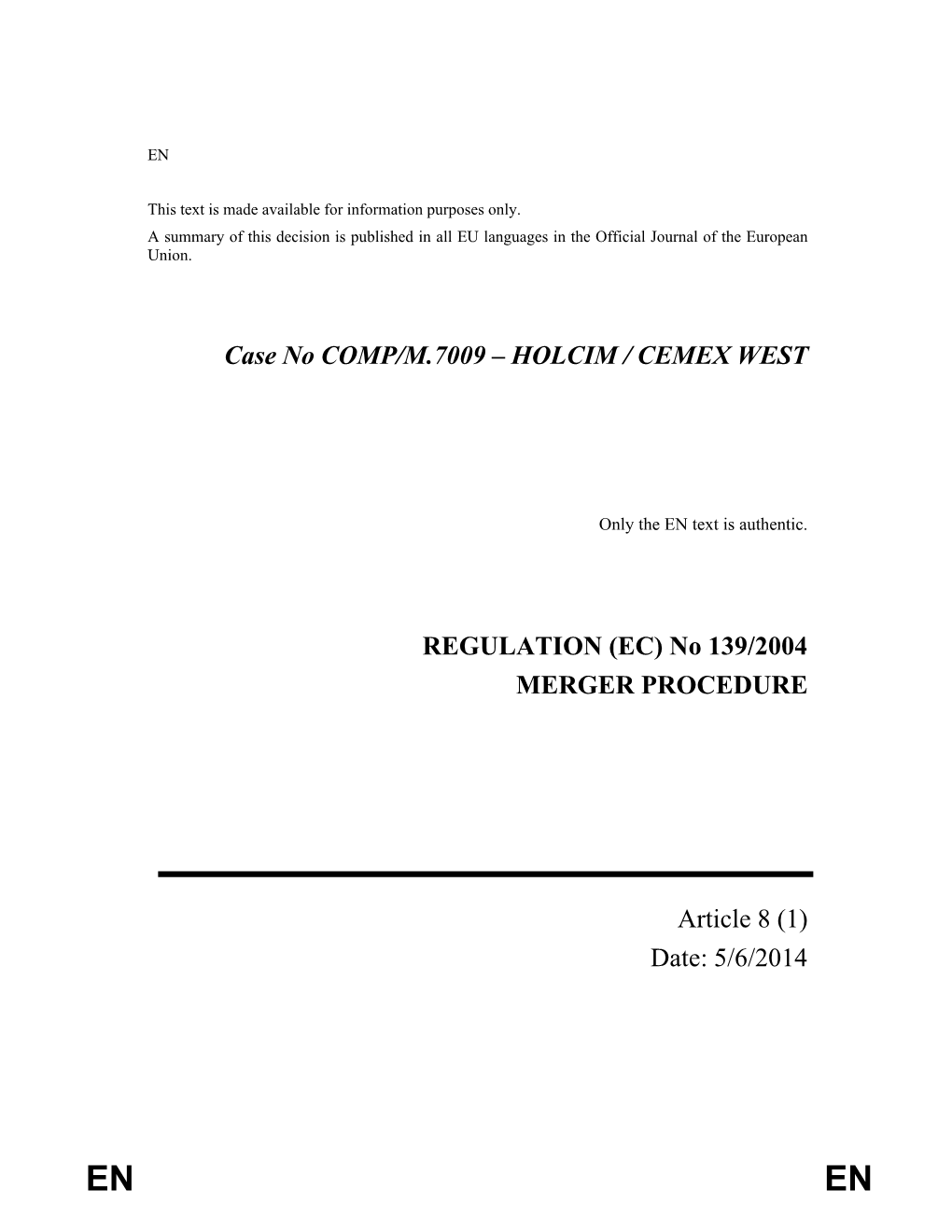 Case No COMP/M.7009 – HOLCIM / CEMEX WEST REGULATION