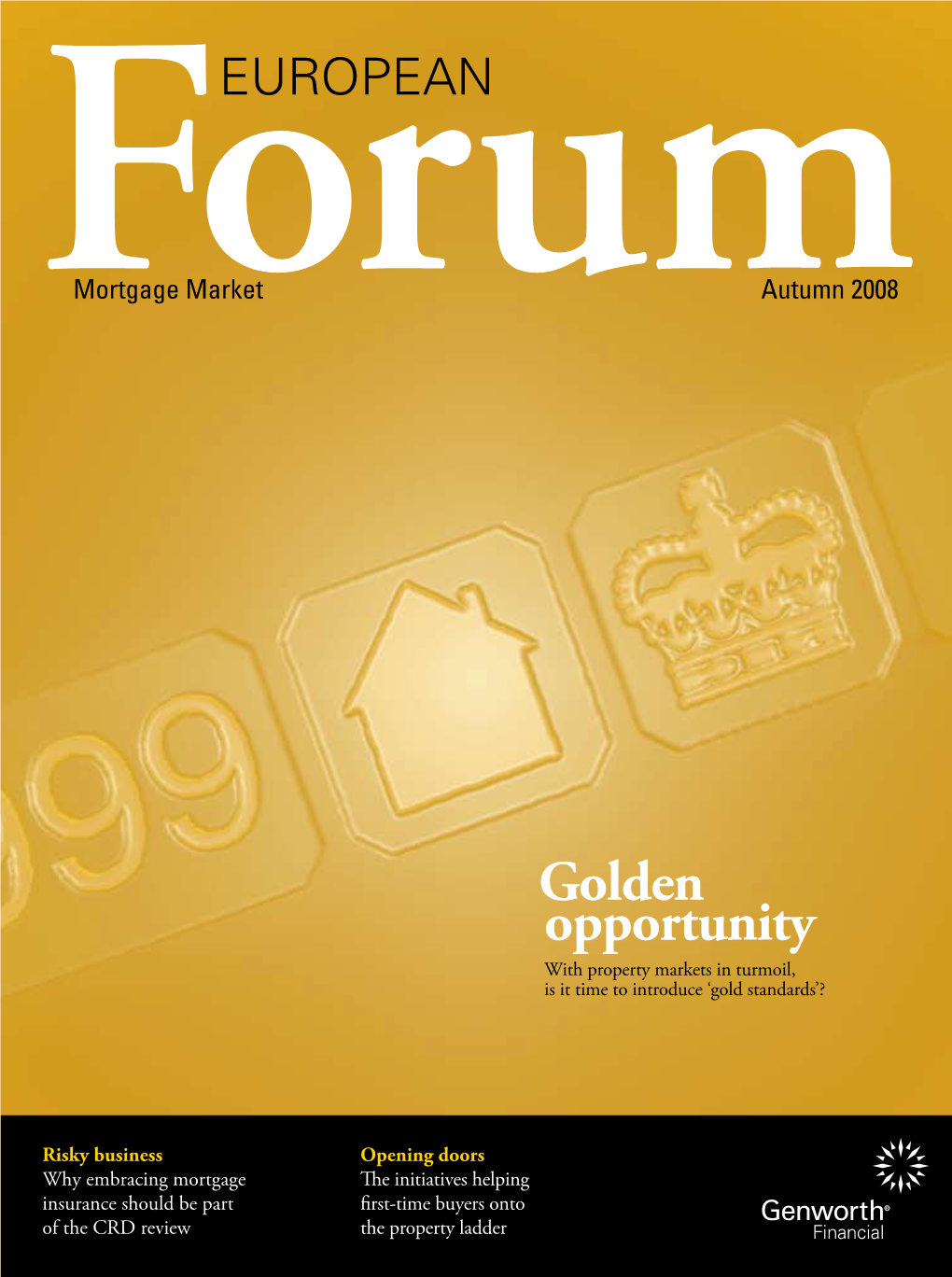 Golden Opportunity with Property Markets in Turmoil, Is It Time to Introduce ‘Gold Standards’?