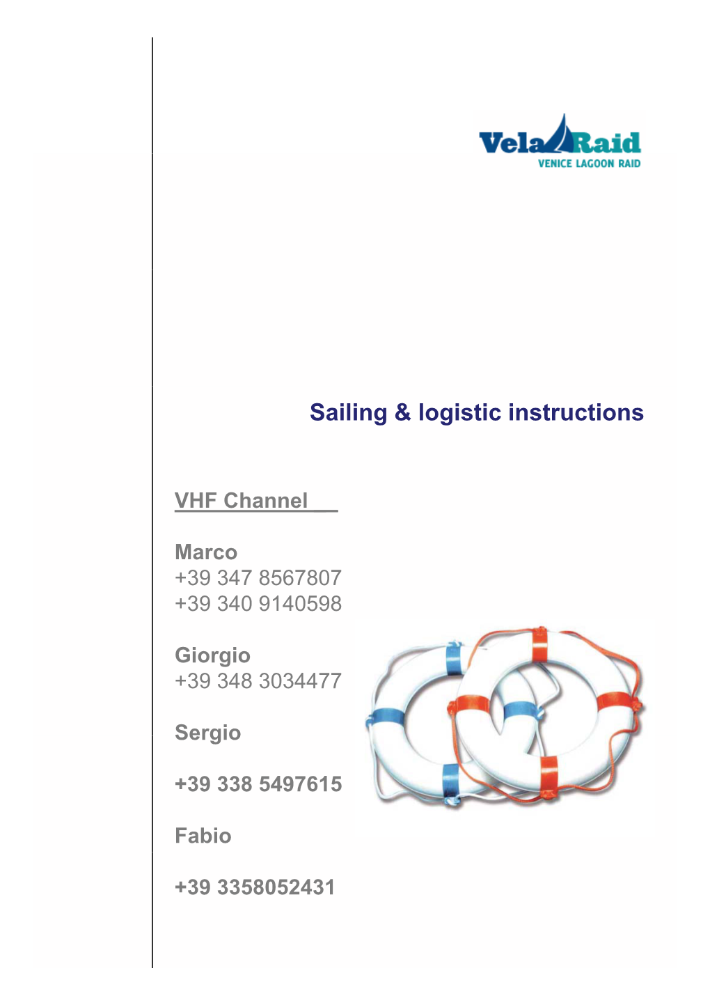 Sailing & Logistic Instructions