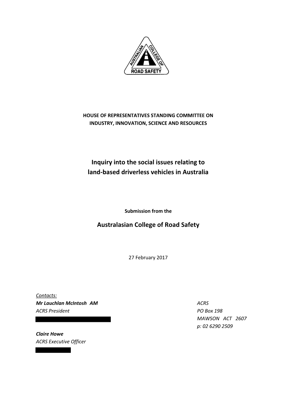 Inquiry Into the Social Issues Relating to Land-Based Driverless Vehicles in Australia Australasian College of Road Safety