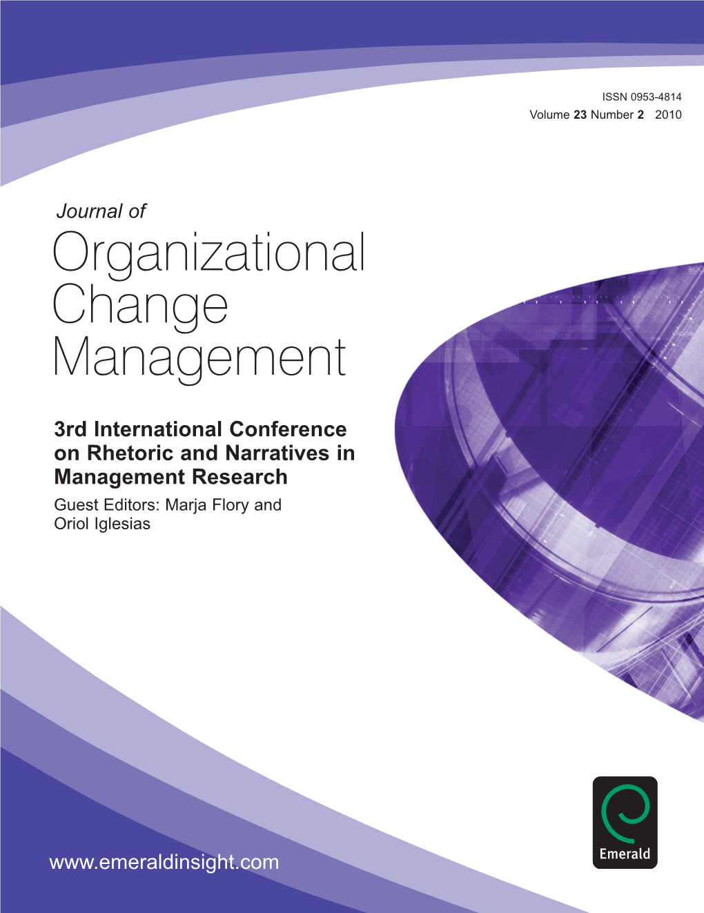 3Rd International Conference on Rhetoric and Narratives in Management Research Guest Editors: Marja Flory and Oriol Iglesias