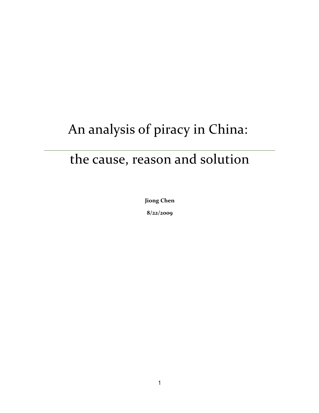 An Analysis of Piracy in China: the Cause, Reason and Solution
