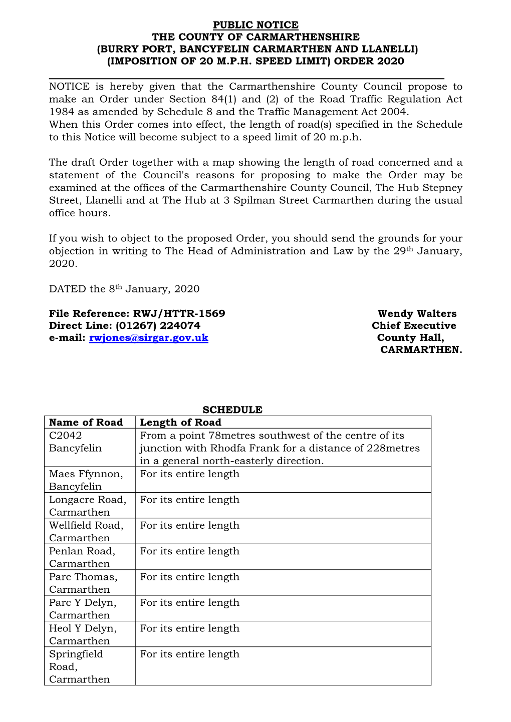 Public Notice the County of Carmarthenshire (Burry Port, Bancyfelin Carmarthen and Llanelli) (Imposition of 20 M.P.H