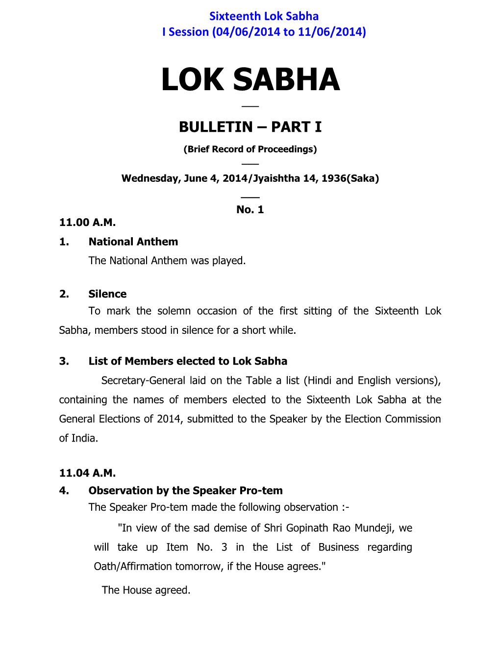 Lok Sabha I Session (04/06/2014 to 11/06/2014) LOK SABHA ___ BULLETIN – PART I