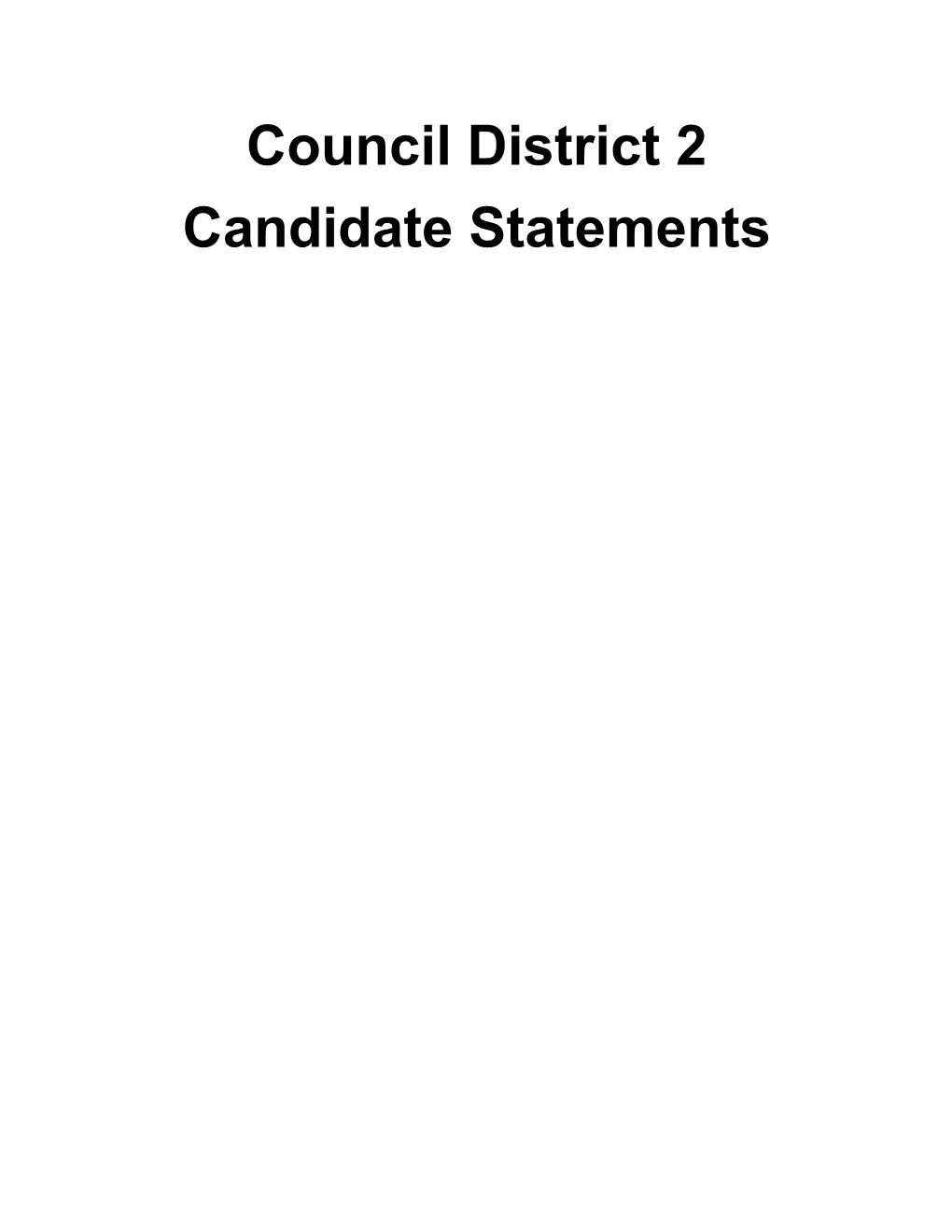 Council District 2 Candidate Statements CITY of SAN DIEGO CANDIDATE’S STATEMENT of QUALIFICATIONS