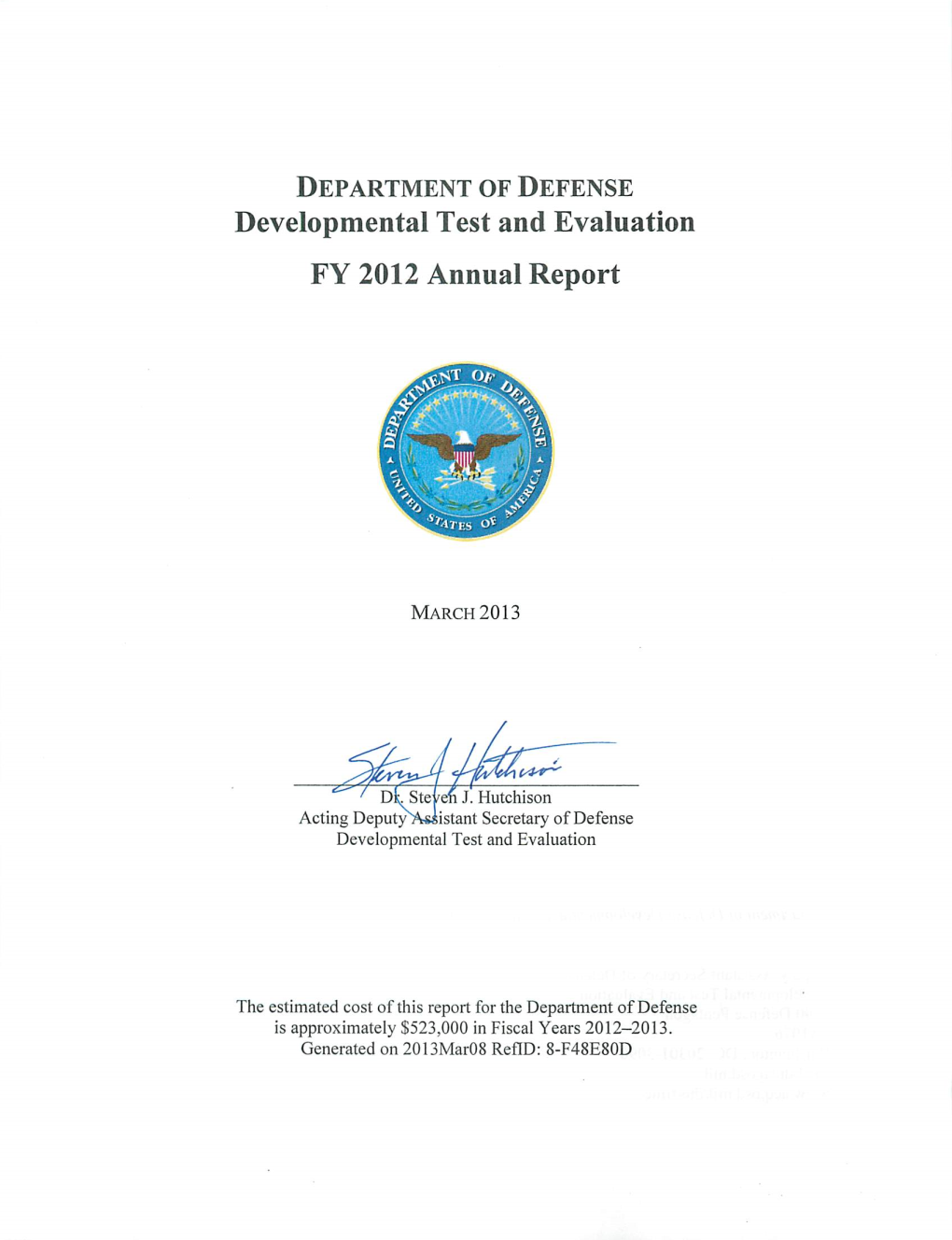 Department of Defense Developmental Test and Evaluation FY 2012 Annual Report