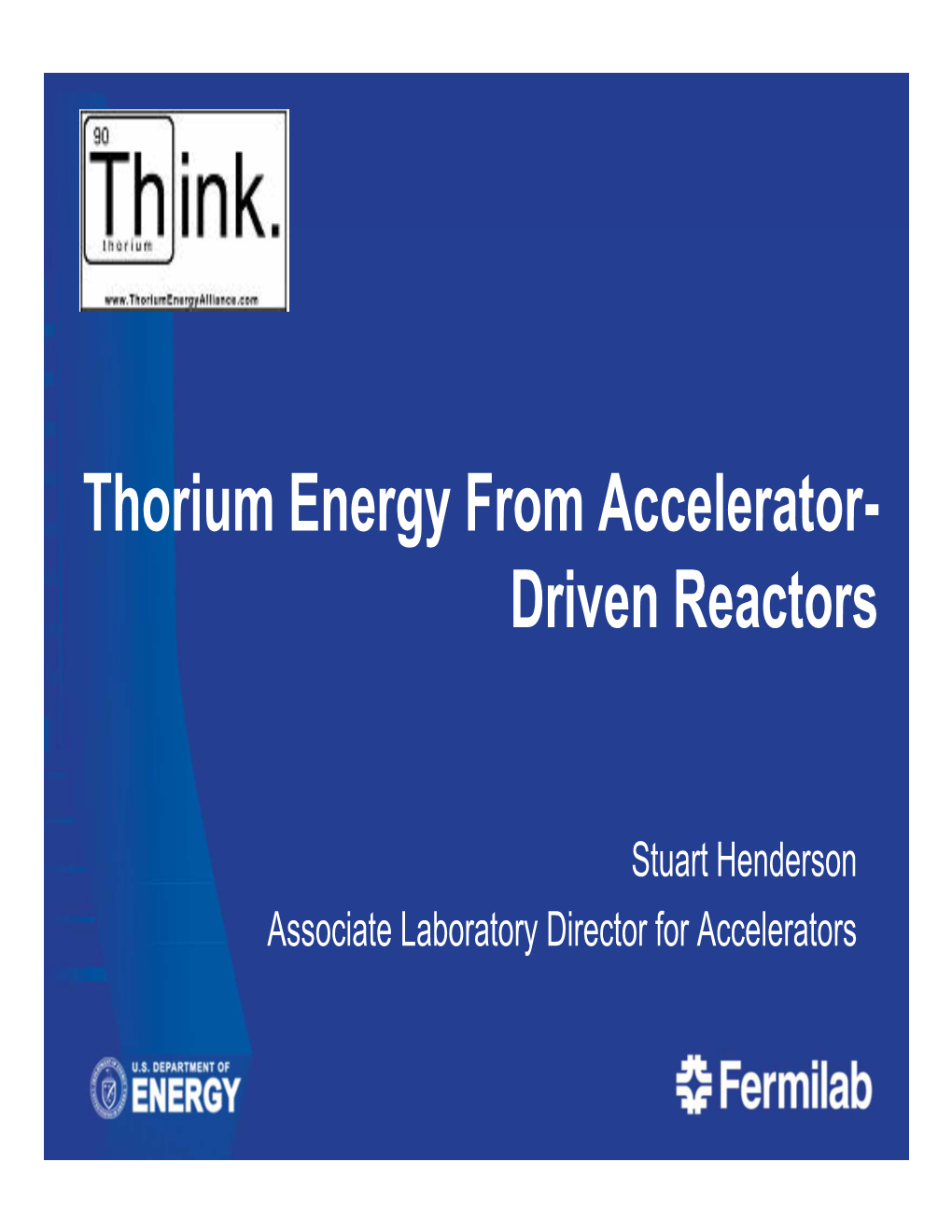 Thorium Energy from Accelerator- Gy Driven Reactors