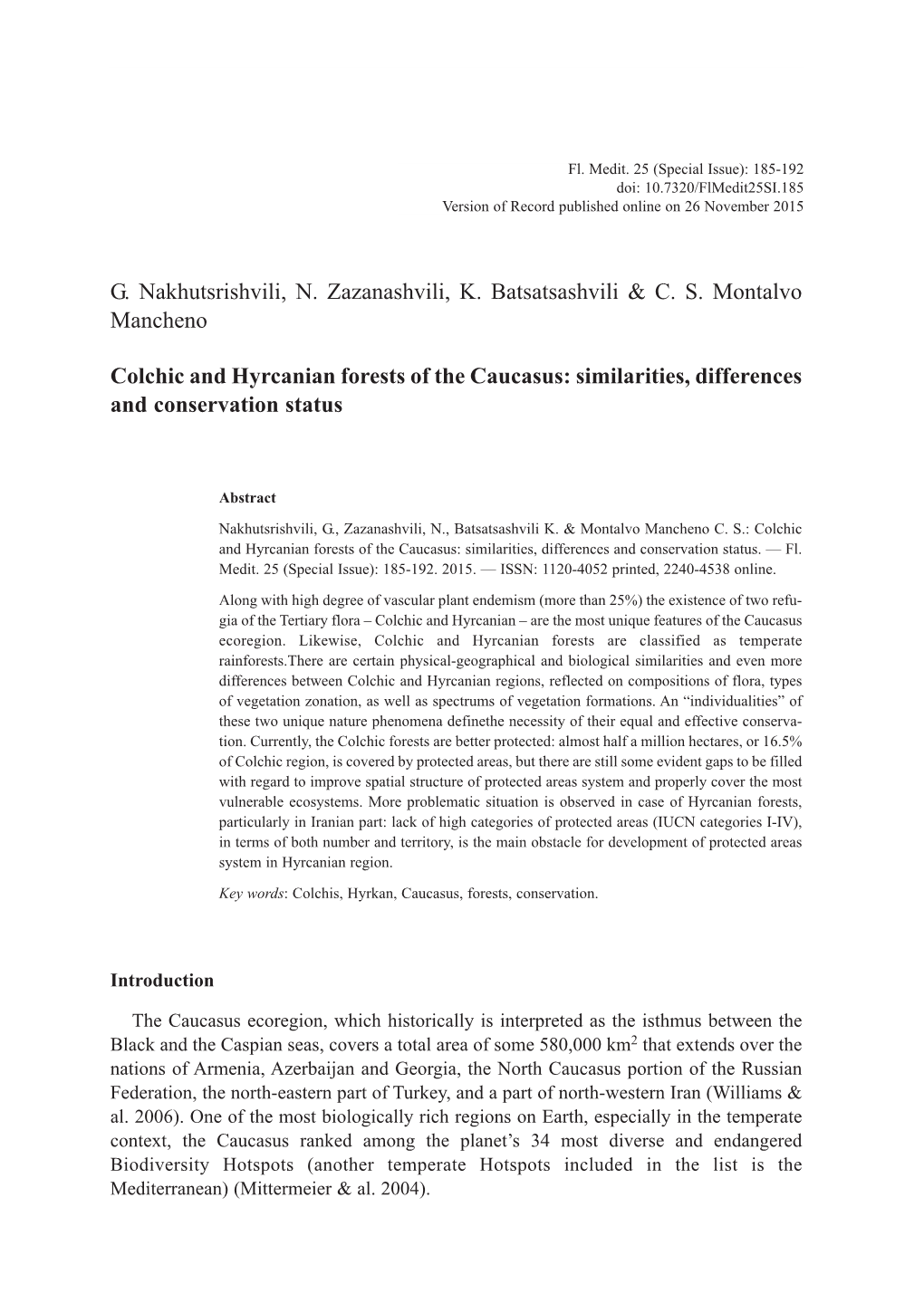 Similarities, Differences and Conservation Status