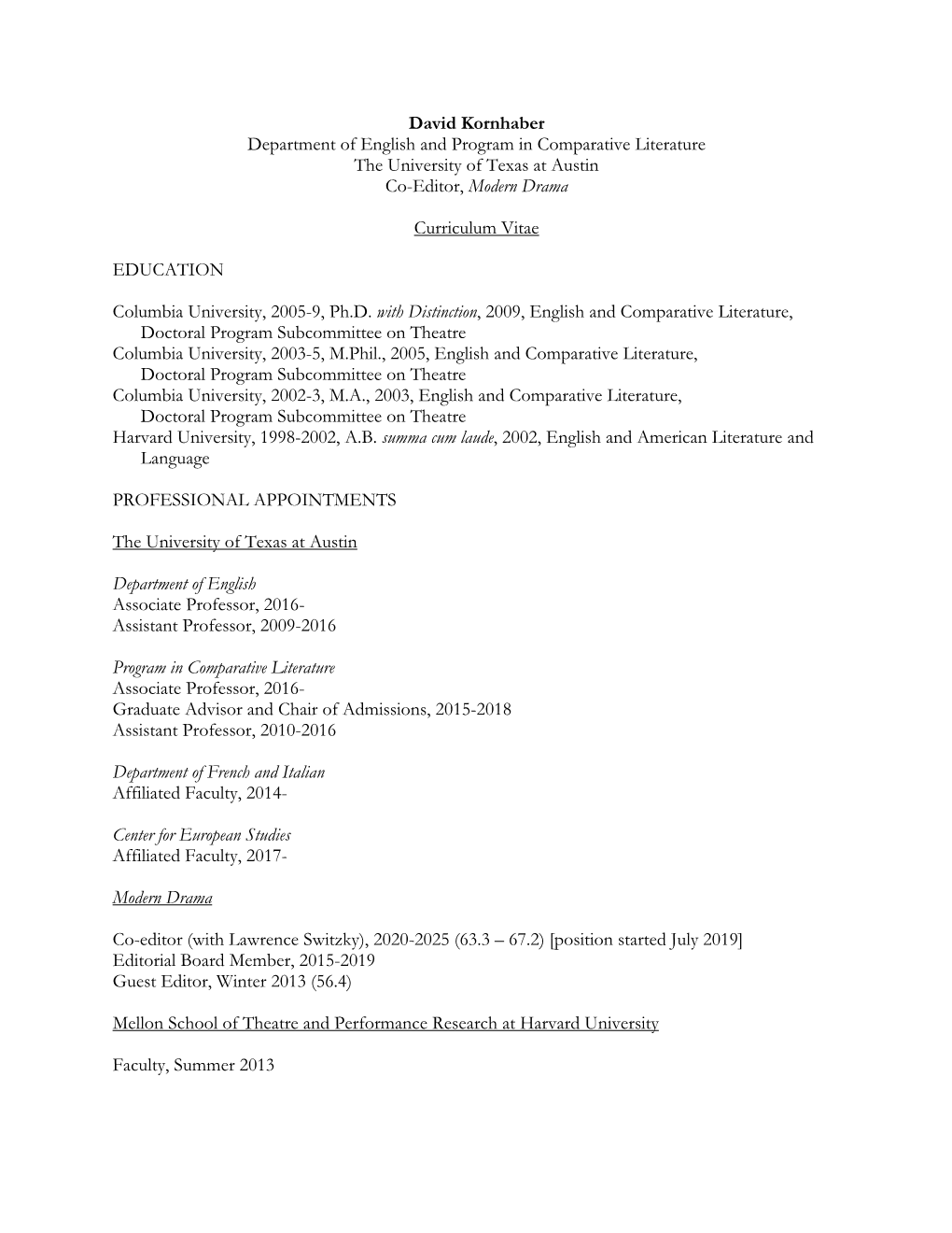 David Kornhaber Department of English and Program in Comparative Literature the University of Texas at Austin Co-Editor, Modern Drama